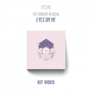 [키트비디오] 아이즈원 (IZ*ONE) - 1ST CONCERT IN SEOUL : EYES ON ME