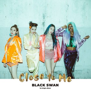 Blackswan (블랙스완) - 싱글1집 : Close to Me
