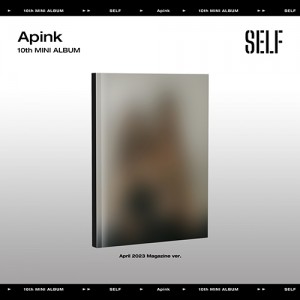 에이핑크 (Apink) - 10th Mini Album : SELF [April 2023 Magazine Ver.]