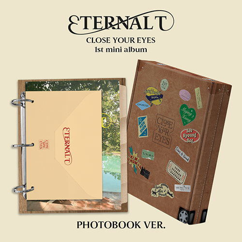 클로즈 유어 아이즈 (CLOSE YOUR EYES) - The 1st Mini Album [ETERNALT][PHOTOBOOK Ver.]