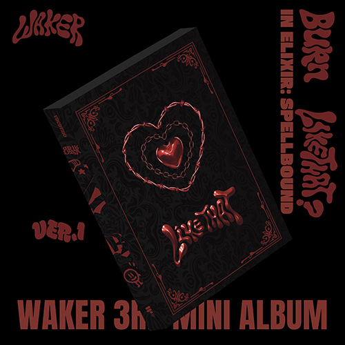 WAKER (웨이커) - In Elixir: Spellbound [3종 SET] [ver.1 BuRn LiKE THAT]