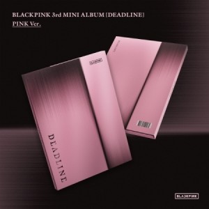 블랙핑크 (BLACKPINK) - 3rd MINI ALBUM [DEADLINE] PINK Ver.