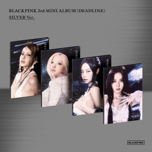 블랙핑크 (BLACKPINK) - 3rd MINI ALBUM [DEADLINE] SILVER Ver._4종 SET