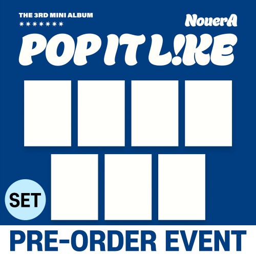 [PRE-ORDER EVENT] NouerA (누에라) - 미니 3집 [POP IT LIKE][POCAALBUM][7종 SET]
