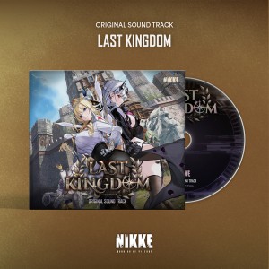 GODDESS OF VICTORY: NIKKE 'LAST KINGDOM'