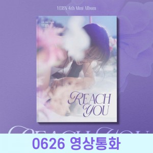 [0626 영상통화] 예린 (YERIN) - 미니앨범 4집 : REACH YOU [Digipak ver.]