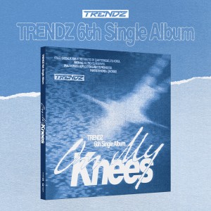 TRENDZ (트렌드지) - 6th Single Album [On My Knees]