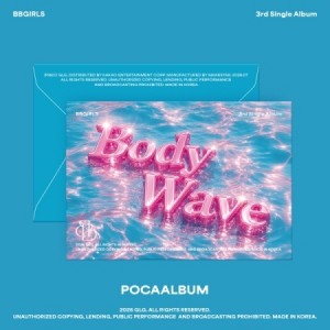 브브걸 (BBGIRLS) - 싱글앨범 3집 : BODY WAVE [POCA]