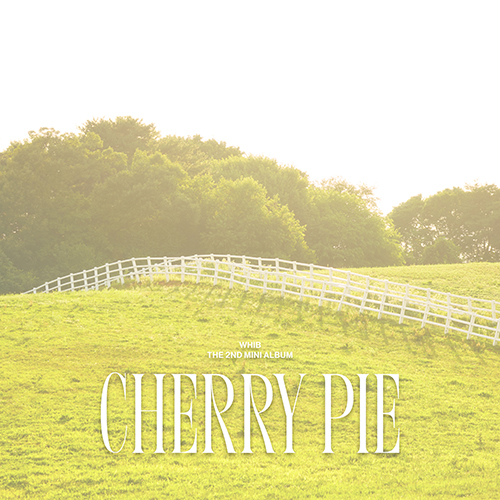 휘브 (WHIB) - 미니앨범 2집 : CHERRY PIE [DAYLIGHT ver.]