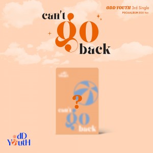 ODD YOUTH (오드유스) - 3rd Single [ can't go back ] (POCAALBUM BOX Ver.)