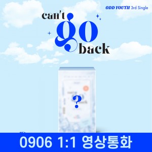 [0906 1:1 영상통화] ODD YOUTH (오드유스) - 3rd Single [ can't go back ]