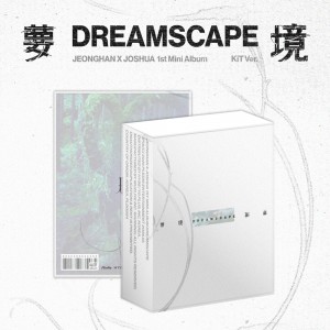 정한X조슈아 (SEVENTEEN) - 1st Mini Album ‘DREAMSCAPE' [KiT Ver.]
